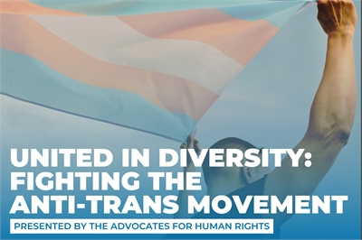 [ai] A person holding a transgender pride flag against a blue sky, with a text overlay that reads, 'United in Diversity: Fighting the Anti-Trans Movement Presented by The Advocates for Human Rights.'